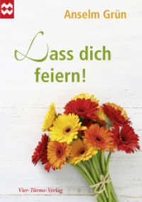 Lass dich feiern! (Münsterschwarzacher Geschenkheft) （2016. 32 S. 17 cm）