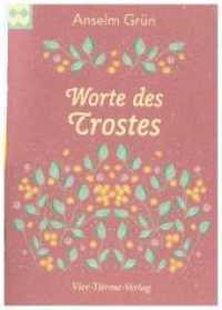 Worte des Trostes (Münsterschwarzacher Geschenkheft) （2. Aufl. 2020. 32 S. 14.9 cm）