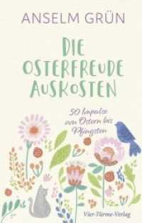 Die Osterfreude auskosten : 50 Impulse von Ostern bis Pfingsten （2020. 190 S. 22 cm）