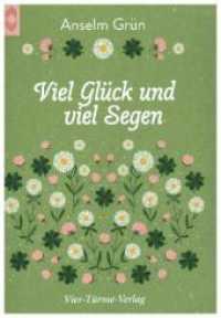 Viel Glück und viel Segen (Münsterschwarzacher Geschenkheft) （2020. 32 S. 14.8 cm）