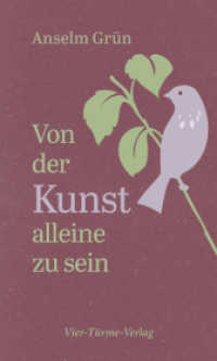 Von der Kunst, allein zu sein （2023. 144 S. 19.5 cm）