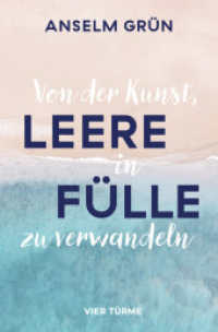 Von der Kunst, Leere in Fülle zu verwandeln （2. Aufl. 2024. 128 S. 22 cm）