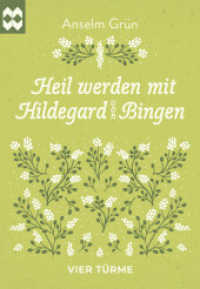 Heil werden mit Hildegard von Bingen : Münsterschwarzacher Geschenkheft (Münsterschwarzacher Geschenkheft) （2024. 32 S. 14.9 cm）