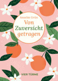 Von Zuversicht getragen : Bibliothek der Lebenskunst (Bibliothek der Lebenskunst 3) （2025. 128 S. 18.5 cm）