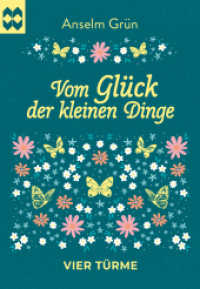 Vom Glück der kleinen Dinge : Münsterschwarzacher Geschenkheft (Münsterschwarzacher Geschenkheft) （2025. 32 S. 14.9 cm）