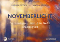 Novemberlicht : Du bist es, der die Welt erleuchtet