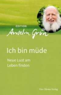 Ich bin müde : Neue Lust am Leben finden (Edition Anselm Grün 10) （2020. 155 S. 22 cm）