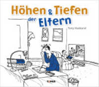 Höhen & Tiefen der Eltern （2016. 128 S. Cartoons. 17.3 x 19.6 cm）