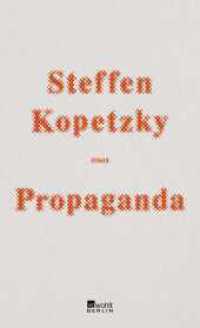 Propaganda : Roman （6. Aufl. 2019. 496 S. 209.00 mm）