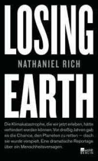 Losing Earth （2. Aufl. 2019. 240 S. 210.00 mm）
