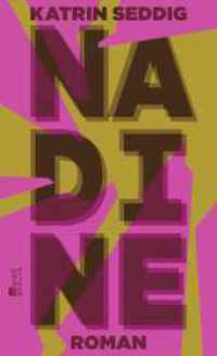 Nadine （1. Auflage. 2023. 304 S. 210.00 mm）