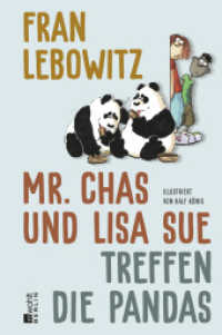 Mr. Chas und Lisa Sue treffen die Pandas : Illustriert von Ralf König （1. Auflage. 2023. 96 S. Mit Abbildungen. 179.00 mm）