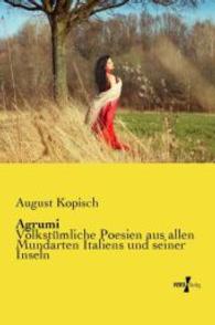 Agrumi : Volkstümliche Poesien aus allen Mundarten Italiens und seiner Inseln