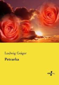 Petrarka （Nachdruck des Originals aus dem Jahre 1874. 2014. 304 S. 210 mm）