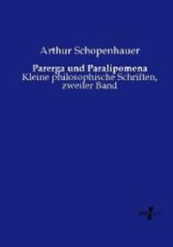Parerga und Paralipomena : Kleine philosophische Schriften， zweiter Band