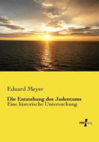 Die Entstehung des Judentums: Eine historische Untersuchung