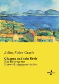 Cézanne und sein Kreis : Ein Beitrag zur Entwicklungsgeschichte