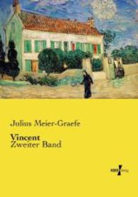 Vincent : Zweiter Band （Nachdruck des Originals aus dem Jahre 1922. 2014. 440 S. 210 mm）