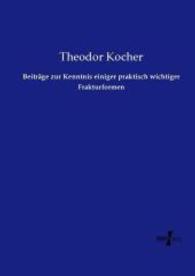 Beitr&auml;ge zur Kenntnis einiger praktisch wichtiger Frakturformen （Nachdruck des Originals aus dem Jahre 1896. 2015. 400 S. 210 mm）