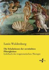 Die Inhalationen der zerstäubten Flüssigkeiten: Lehrbuch der respiratorischen Therapie