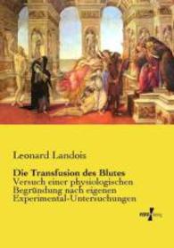 Transfusion des Blutes : Versuch einer physiologischen Begrundung nach eigenen Experimental-untersuchunge -- Paperback / softback (German Language Edi
