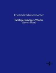 Schleiermachers Werke : Vierter Band （Nachdruck des Originals aus dem Jahre 1911. 2015. 704 S. 220 mm）