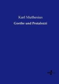 Goethe und Pestalozzi （Nachdruck des Originals aus dem Jahre 1908. 2015. 296 S. 210 mm）