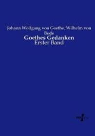Goethes Gedanken : Erster Band （Nachdruck des Originals aus dem Jahre 1907. 2015. 496 S. 210 mm）
