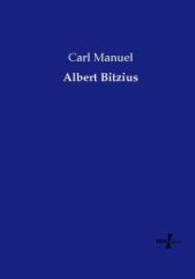 Albert Bitzius （Nachdruck des Originals aus dem Jahre 1857. 2015. 432 S. 210 mm）