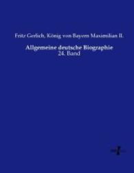 Allgemeine deutsche Biographie : 24. Band （Nachdruck des Originals aus dem Jahre 1887. 2015. 796 S. 220 mm）