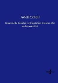 Gesammelte Aufsätze zur klassischen Literatur alter und neuerer Zeit （Nachdruck des Originals aus dem Jahre 1884. 2015. 408 S. 210 mm）
