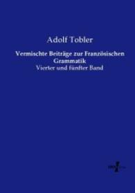 Vermischte Beiträge zur Französischen Grammatik : Vierter und fünfter Band （Nachdruck des Originals aus dem Jahre 1908. 2015. 680 S. 210 mm）