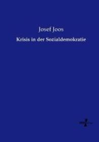 Krisis in der Sozialdemokratie （Nachdruck des Originals aus dem Jahre 1911. 2015. 124 S. 210 mm）