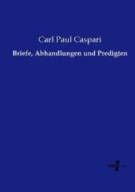 Briefe, Abhandlungen und Predigten （Nachdruck des Originals aus dem Jahre 1890. 2015. 504 S. 210 mm）