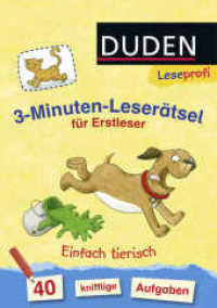 3-Minuten-Leserätsel für Erstleser: Einfach tierisch : 40 knifflige Aufgaben  | Zuhause lernen, für Kinder ab 6 Jahren (Rätselblock Lesen lernen 1. Klasse 2) （7. Aufl. 2016. 80 S. Mit vielen farbigen Abbildungen. 210.00 mm）