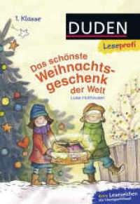 Das schönste Weihnachtsgeschenk der Welt : Kinderbuch zum Lesenlernen ab 6 Jahren. Mit Überraschung zum Download (Lesen lernen 1. Klasse 5) （4. Aufl. 2015. 48 S. m. zahlr. Illustr. 227.00 mm）