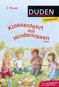 Klassenfahrt mit Hindernissen : Kinderbuch für Erstleser ab 7 Jahren. Mit Überraschung zum Download (Lesen lernen 2. Klasse 1) （3. Aufl. 2015. 64 S. m. zahlr. Illustr. 227.00 mm）