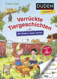 Duden Leseprofi - Mit Bildern lesen lernen: Verrückte Tiergeschichten : Kinderbuch für Erstleser ab 4 Jahren (DUDEN Leseprofi Erstes Lesen 9) （2. Aufl. 2021. 96 S. 169 farbige Abbildungen. 246.00 mm）