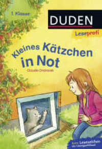 Kleines Kätzchen in Not : Kinderbuch für Erstleser ab 6 Jahren | Kinderbuch für Erstleser ab 6 Jahren (Lesen lernen 1. Klasse 10) （2. Aufl. 2016. 48 S. m. Illustr. 225.00 mm）