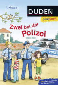 Duden Leseprofi - Zwei bei der Polizei, 1. Klasse : Kinderbuch für Erstleser ab 6 Jahren (Lesen lernen 1. Klasse 12) （2. Aufl. 2017. 48 S. 226.00 mm）