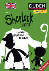 Sherlock Junior und der kopflose Bischof, Erstes Englisch : Ratekrimi | Kinderbuch für Englischanfänger ab 8 Jahren (Englisch lernen 2. Klasse 2) （1. Auflage. 2017. 96 S. 225.00 mm）