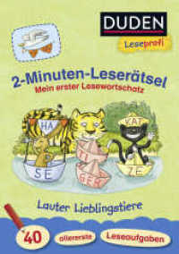Duden Leseprofi - 2-Minuten-Leserätsel: Mein erster Lesewortschatz. Lauter Lieblingstiere : 40 allererste Leseaufgaben | Zuhause lernen, für Kinder ab 5 Jahren (Rätselblock Lesen lernen 1. Klasse 9) （1. Auflage. 2018. 80 S. 210.00 mm）
