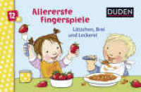 Duden 12+: Allererste Fingerspiele - Lätzchen, Brei und Leckerei : Kinderreime (DUDEN Pappbilderbücher 12+ Monate 13) （1. Auflage. 2018. 12 S. 130.00 x 200.00 mm）