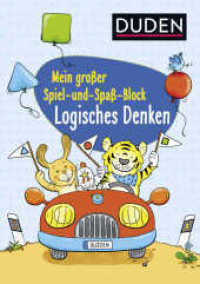 Duden: Mein großer Spiel- und Spaß-Block: Logisches Denken : Wahrnehmung und Konzentration (Rätselblock Kindergarten ab 4 Jahren 3) （1. Auflage. 2018. 160 S. 210.00 mm）