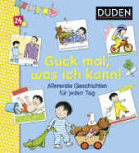 Guck mal, was ich kann! : Allererstes Vorlesen (DUDEN Pappbilderbücher 24+ Monate 6) （1. Auflage. 2019. 22 S. m. zahlr. bunten Bild. 230.00 mm）