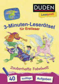 3-Minuten-Leserätsel für Erstleser: Zauberhafte Fabelwelt : 40 knifflige Aufgaben | Zuhause lernen, für Kinder ab 6 Jahren (Rätselblock Lesen lernen 1. Klasse 16) （1. Auflage. 2020. 80 S. 80 farbige Abbildungen. 210.00 mm）