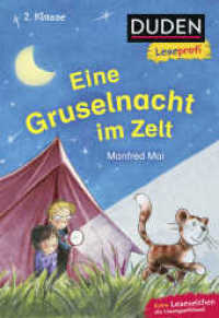 Eine Gruselnacht im Zelt : Kinderbuch für Erstleser ab 7 Jahren (Lesen lernen 2. Klasse 23) （2. Aufl. 2020. 48 S. 39 farbige Abbildungen. 226.00 mm）