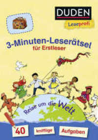 Duden Leseprofi - 3-Minuten-Leserätsel für Erstleser: Reise um die Welt : 40 knifflige Aufgaben | Zuhause lernen, für Kinder ab 6 Jahren (Rätselblock Lesen lernen 1. Klasse 20) （1. Auflage. 2022. 80 S. 40 farbige Abbildungen. 211.00 mm）