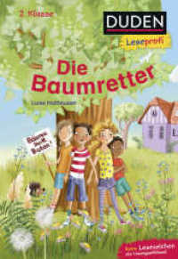 Die Baumretter : Kinderbuch für Erstleser ab 7 Jahren (Lesen lernen 2. Klasse 24) （1. Auflage. 2020. 64 S. 47 farbige Abbildungen. 226.00 mm）