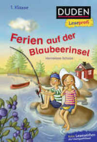 Duden Leseprofi - Ferien auf der Blaubeerinsel, 1. Klasse : Kinderbuch für Erstleser ab 6 Jahren (Lesen lernen 1. Klasse 36) （2. Aufl. 2021. 48 S. 48 farbige Abbildungen. 226.00 mm）